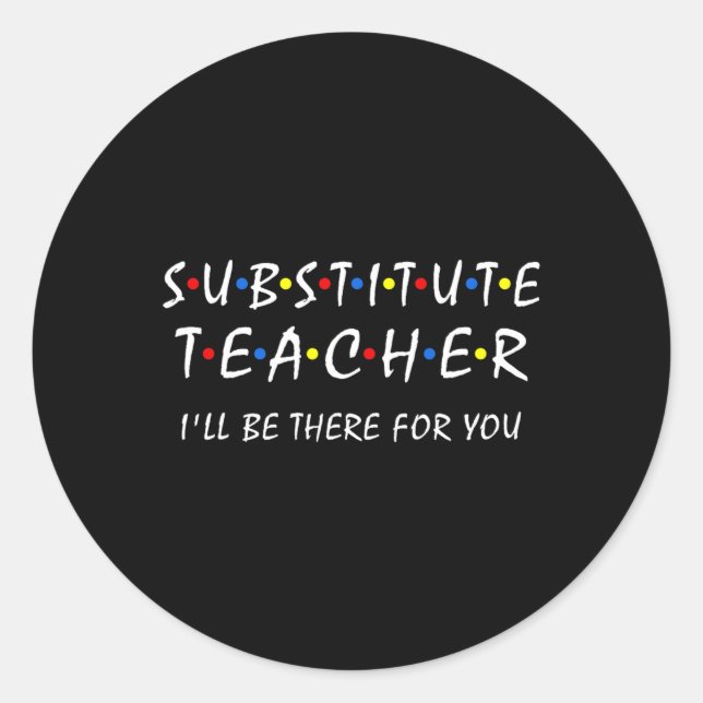Adesivo Professor substituto, estarei lá para você. (Frente)