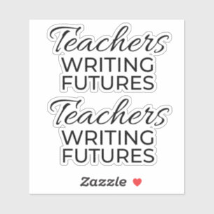 Adesivo Professores Escrevendo Futuros Preto Branco Motiva