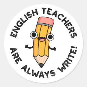 Adesivo Professores Ingleses Sempre Escrevem Lápis De Lá
