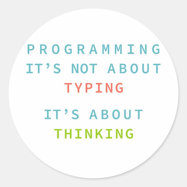 Adesivo Programming Is Thinking, Not Typing – Developer (Frente)