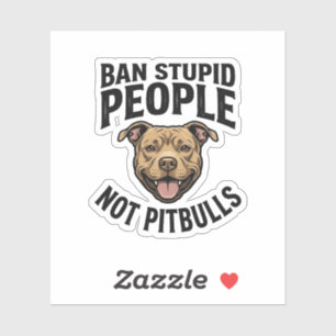 Adesivo Proibir Pessoas Estúpidas Não Pitbulls Design de C