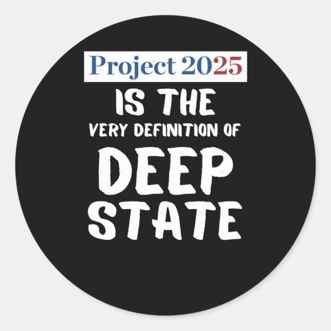 Adesivo Projeto 2025 Deep State (Frente)