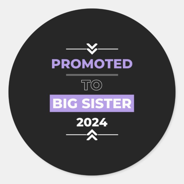 Adesivo Promovido à Big Sister 2024 (Frente)