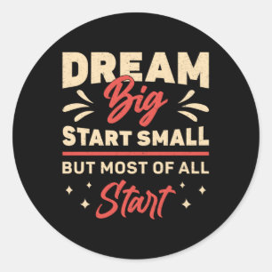 Adesivo Proprietário da empresa Dream Big Start Small CEO