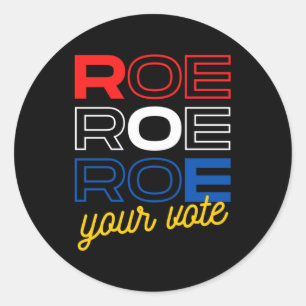 Adesivo Proteja Roe Roe Faça Seu Voto Pro Roe Pro C