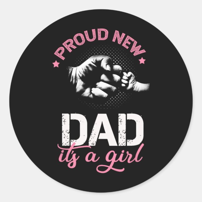 Adesivo Proud New Dad It's A Girl Promoted To Daddy Tee Gi (Frente)