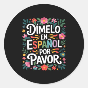 Adesivo Provérbio engraçado da língua espanhola dimelo em
