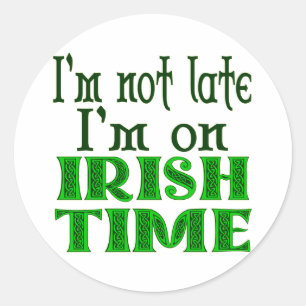 Adesivo Provérbio engraçado do tempo irlandês