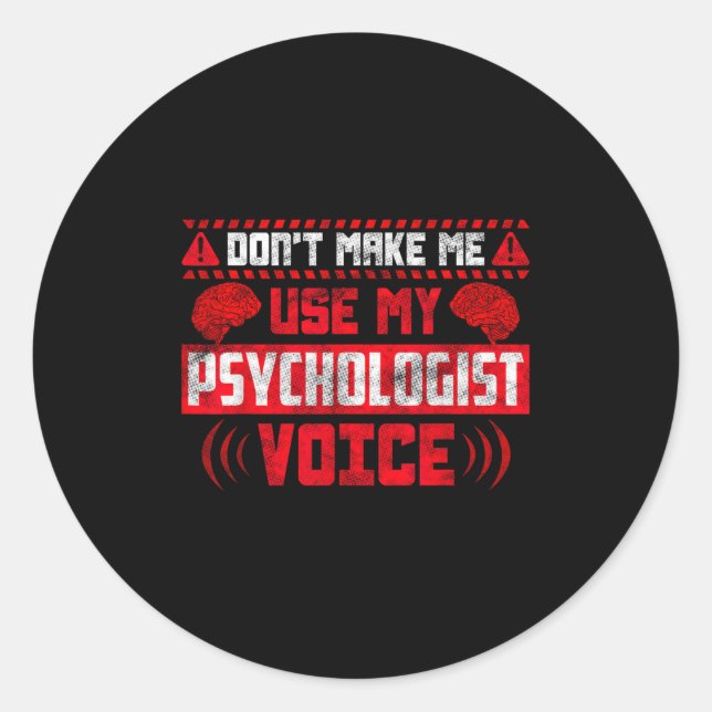 Adesivo Psychology Quote - Don't Make Me Use My Psychologi (Frente)