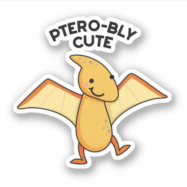 Adesivo Pterobly Cute Funny Dinosaur Pterodactyl Pun (Frente)