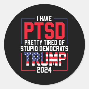 Adesivo Ptsd Bonito Cansado De Democratas Estúpidos Trump 