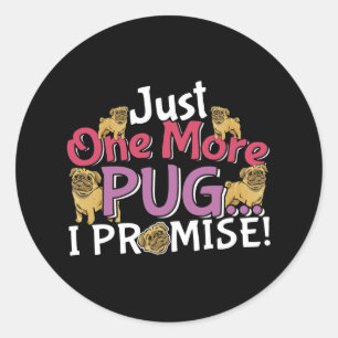 Adesivo Pug Dog Lover - Só Mais Um Que Prometo
