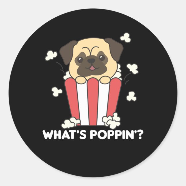 Adesivo Pug Dog Popcorn Whats Poppin Funny (Frente)