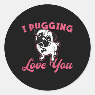 Adesivo Pug I Pugging Love You Dog Cães Vintage Engraçad