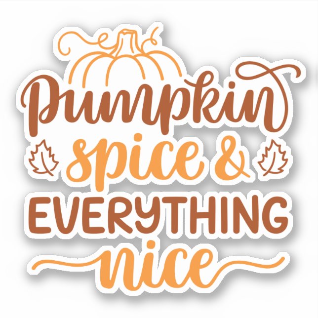 Adesivo Pumpkin Spice e tudo de bom (Frente)