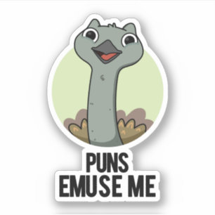 Adesivo Puns Emuse Me Engraçado Emu Pun
