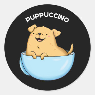 Adesivo Pup-puccino Funny Cappuccino Pun Dark BG
