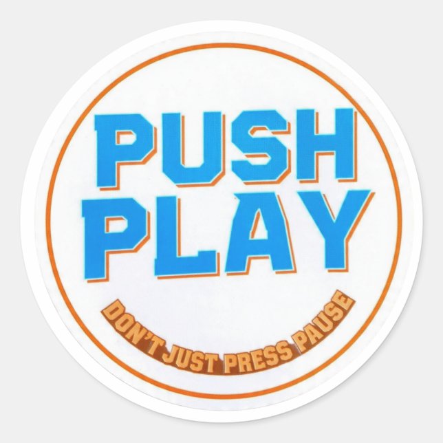 Adesivo Push Play - Não Pressione Apenas Pausa - M (Frente)