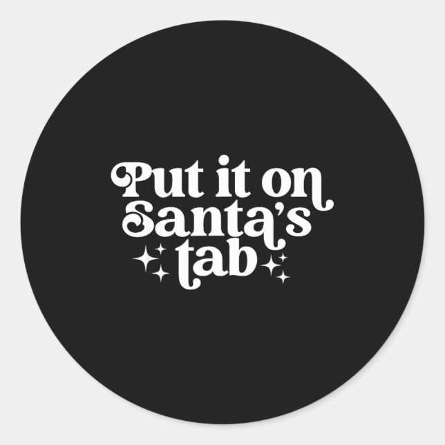 Adesivo Put It On Santa’s Tab Christmas Humor  (Frente)