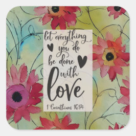 Adesivo Quadrado 1 Corinthians 16 14 Tudo na Bíblia do Amor Verso