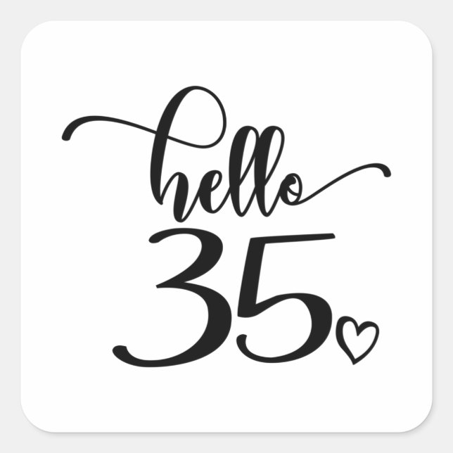 Adesivo Quadrado 35º Aniversário Mulheres Olá 35 Cute 35 Anos (Frente)