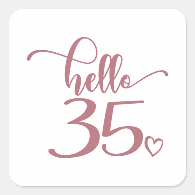 Adesivo Quadrado 35º Aniversário Mulheres Olá 35 Cute 35 Anos (Frente)