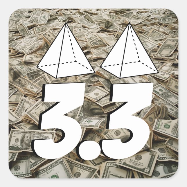 Adesivo Quadrado 3.3 Million for those 2 Pyramid Tops (Frente)