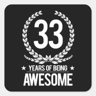 Adesivo Quadrado 3ó Aniversário (33 anos de ser impressionantes)