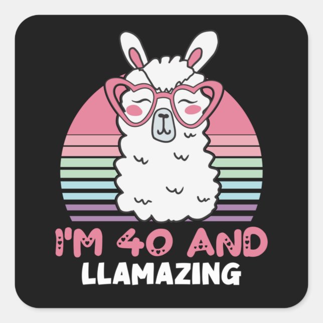 Adesivo Quadrado 40 Year Old Bday Llamazing 40th Birthday Llama (Frente)