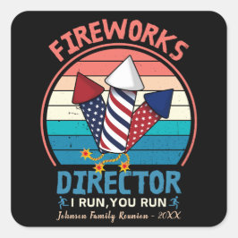 Adesivo Quadrado 4 De Julho Diretor De Fogos De Artifício Eu Lhe En