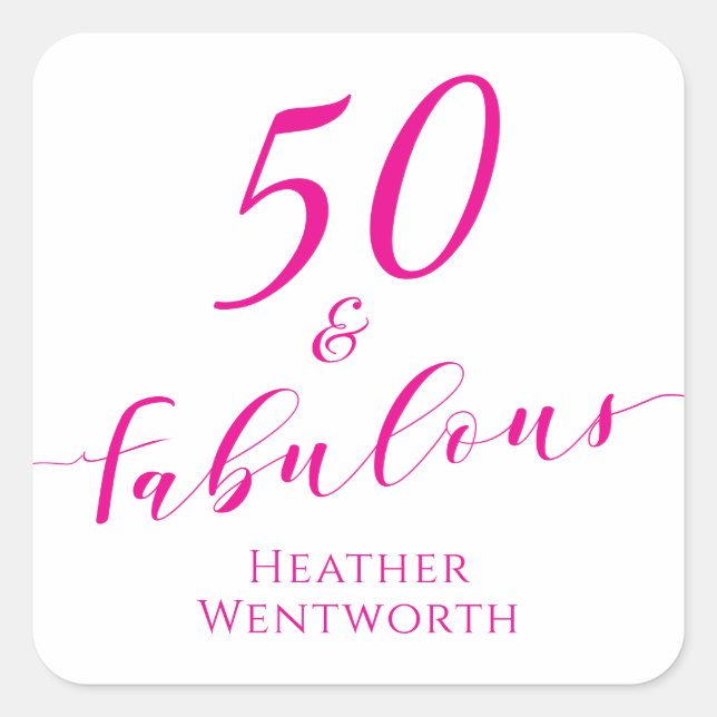 Adesivo Quadrado 50 and Fabulous Fiftieth Birthday Hot Pink Script (Frente)