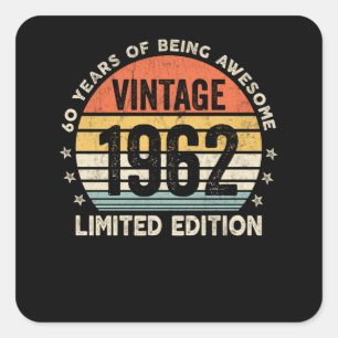 Adesivo Quadrado 60 Anos De Estar Incrível Vintage 1962