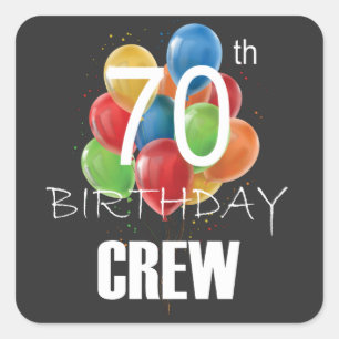 Adesivo Quadrado 70 Birthday Crew 70 Party Crew Group