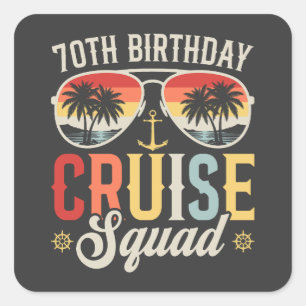 Adesivo Quadrado 70 Birthday Cruise Squad Family Combate