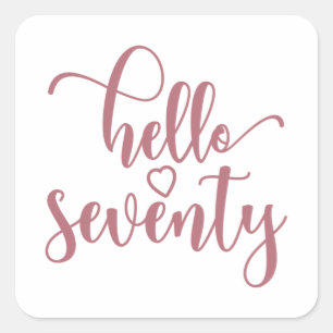 Adesivo Quadrado 70 Birthday Women Hello 70 Cute 70 Anos
