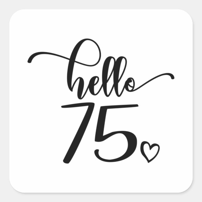 Adesivo Quadrado 75º Aniversário Mulheres Alô 75 Cute 75 Anos (Frente)