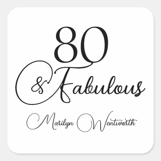 Adesivo Quadrado 80 and Fabulous 80th Birthday Black Script  (Frente)