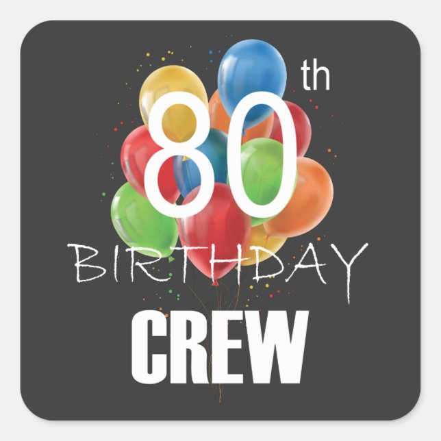 Adesivo Quadrado 80 Birthday Crew 80 Party Crew Group (Frente)