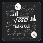 Adesivo Quadrado 81 Years Old Bday Math Teacher 81st Birthday Gift<br><div class="desc">Birthday Design For anyone who's horoscope say difficult & Stubborn But totally worth.Wear it with pride at work,  school gym perfect to pair with shorts,  leggings or jeans for a casual yet trendy Look</div>