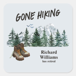 Adesivo Quadrado A aposentadoria foi caminhando para as montanhas a