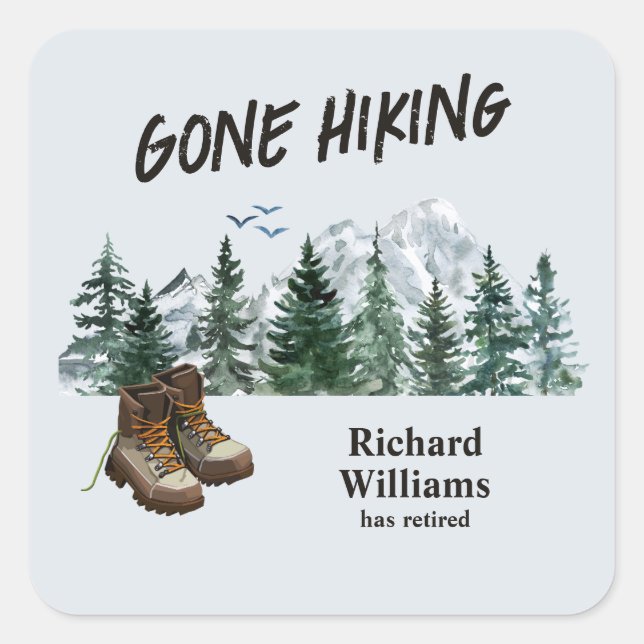 Adesivo Quadrado A aposentadoria foi caminhando para as montanhas a (Frente)