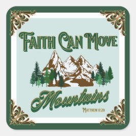 Adesivo Quadrado A Fé Move Montanhas 