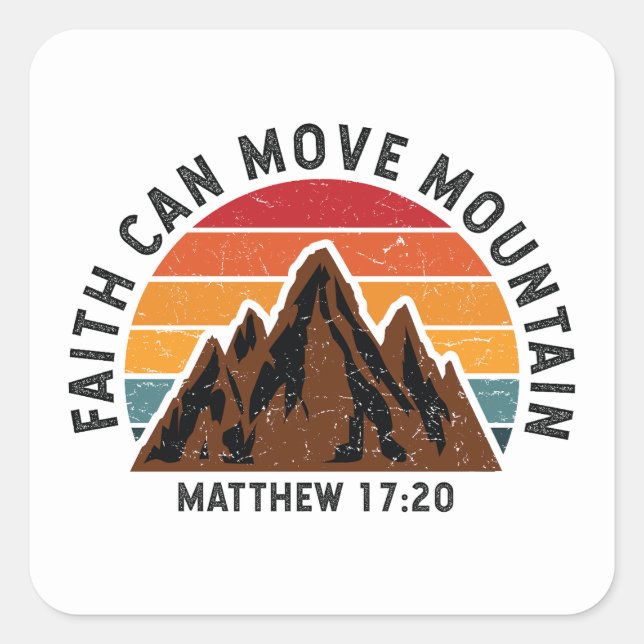 Adesivo Quadrado A fé pode mover a montanha (Frente)