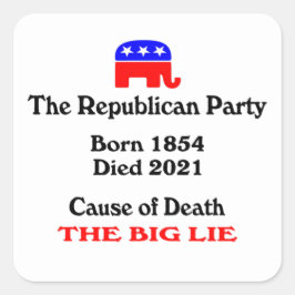 Adesivo Quadrado A Grande Mentira: A Causa Da Morte Do Partido Repu