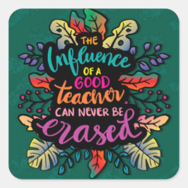 Adesivo Quadrado A influência de um bom professor