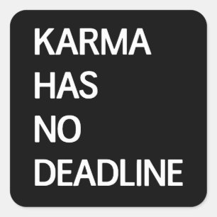 Adesivo Quadrado A karma não tem nenhum fim do prazo