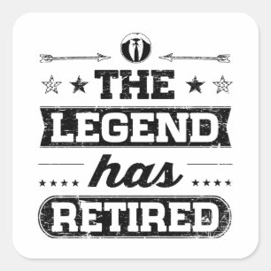 Adesivo Quadrado A legenda aposentou-se