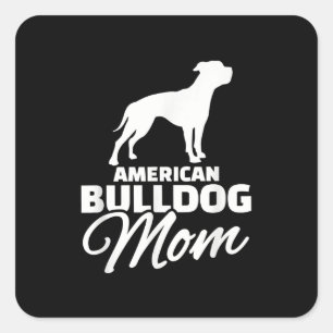 Adesivo Quadrado A Mãe Americana Do Bulldog Oferece Presentes Para