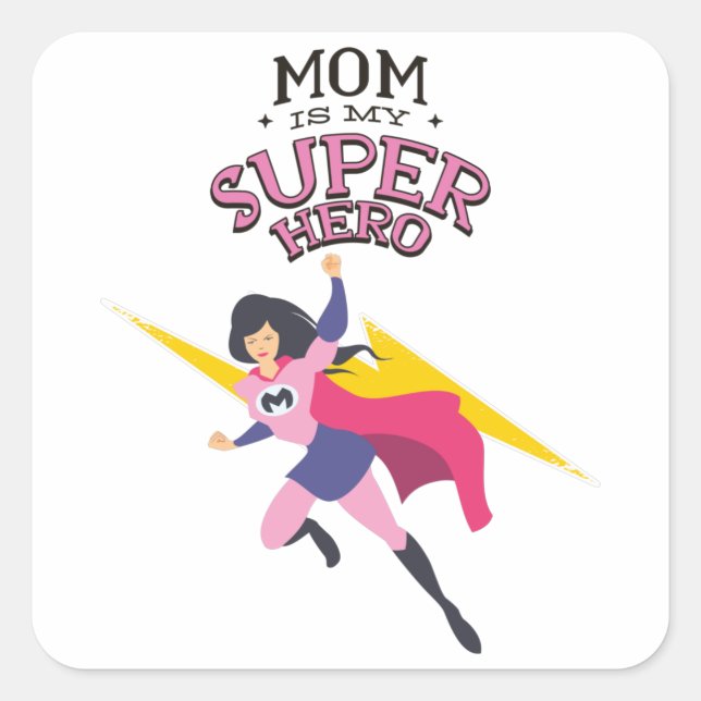 Adesivo Quadrado A mãe é minha super-heroína (Frente)