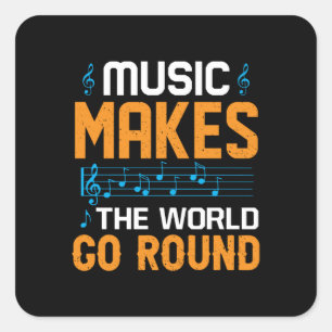 Adesivo Quadrado A Música Faz O Mundo Girar